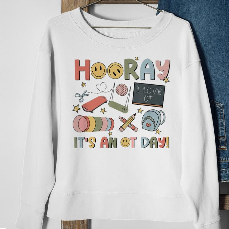 Hooray It’S An Ot Day Occupational Therapy Back To School Sweatshirt Gifts for Old Women