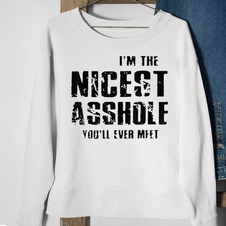 I'm The Nicest Asshole You'll Ever Meet Sweatshirt Gifts for Old Women