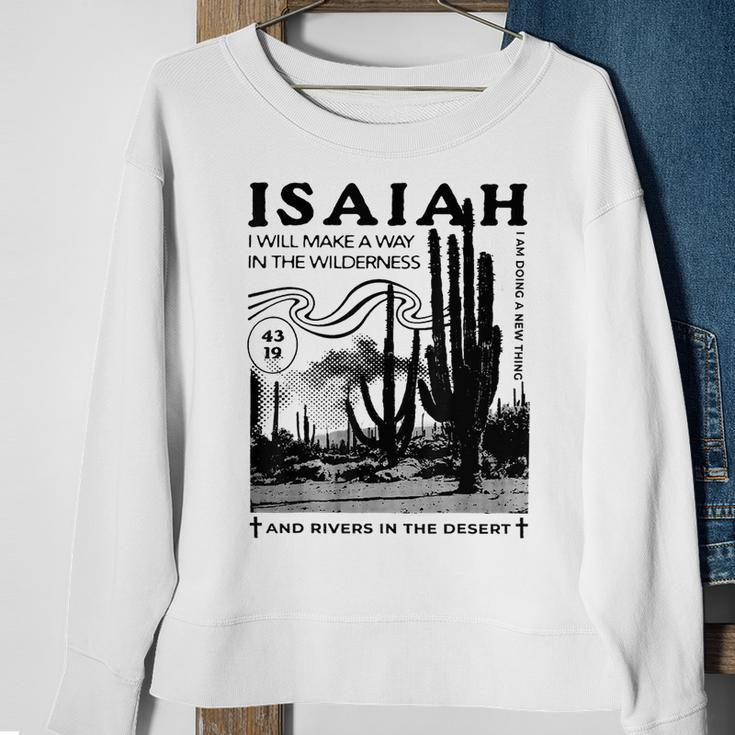 Isaiah 4319 I Will Make A Way In The Wilderness Bible Verse Sweatshirt Gifts for Old Women
