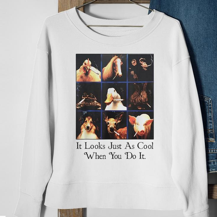 It Looks Just As Cool When You Do It Sweatshirt Gifts for Old Women