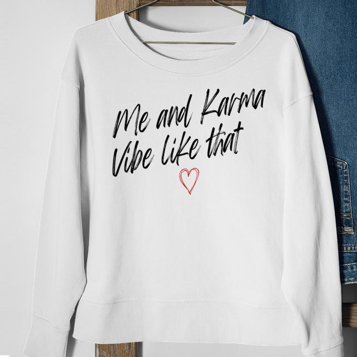 Me And Karma Vibe Like That Cat Lover Sweatshirt Gifts for Old Women