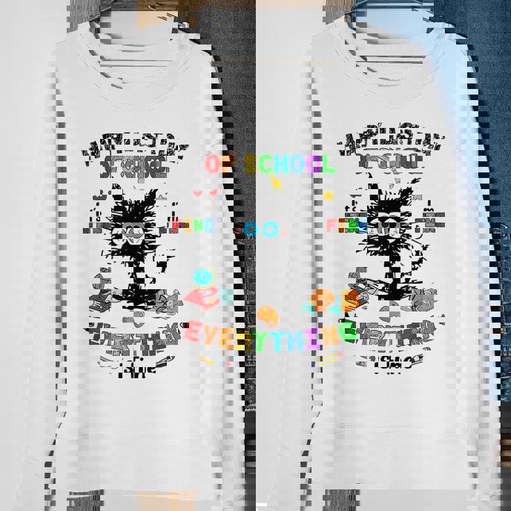 Last Day Of School Black Cat Its Fine Im Fine Everything Sweatshirt Gifts for Old Women