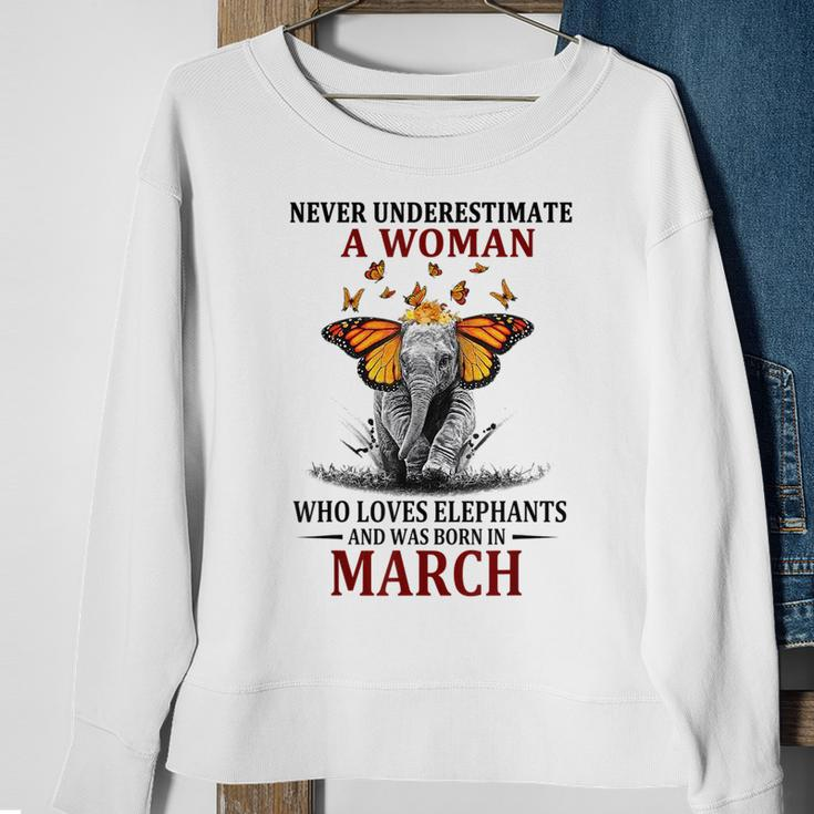Never Underestimate A Woman Who Loves Elephants March Sweatshirt Gifts for Old Women