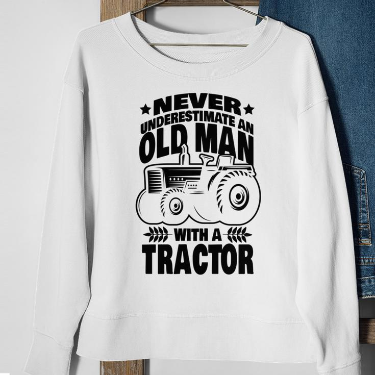 Never Underestimate An Old Man With A Tractor Farmer Dad Sweatshirt Gifts for Old Women