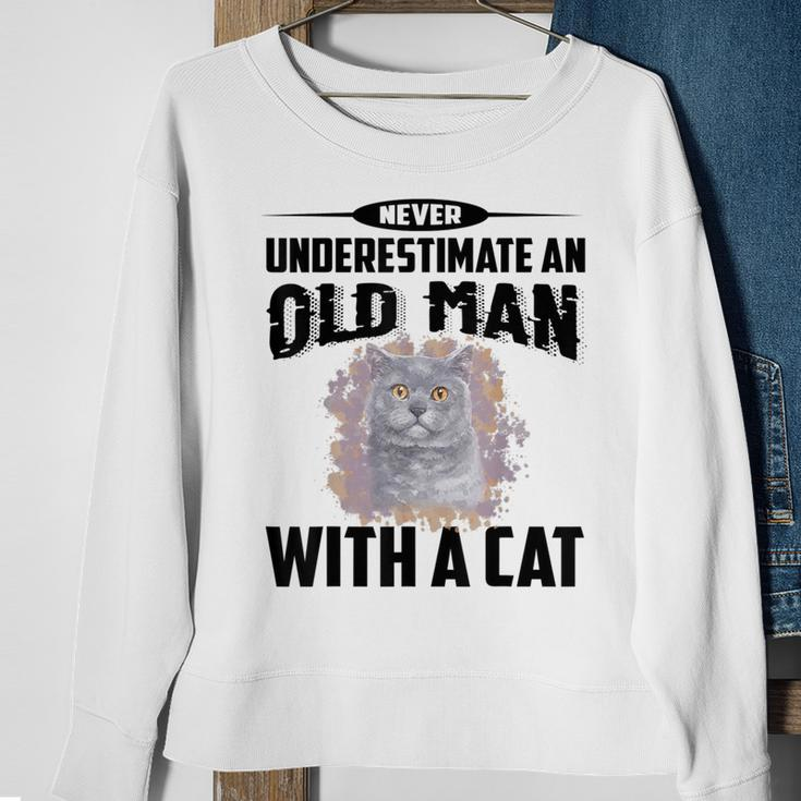 Never Underestimate An Old Man With British Shorthair Cat Old Man Funny Gifts Sweatshirt Gifts for Old Women