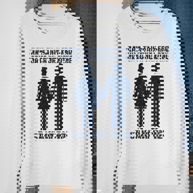 Thank A Straight Person Today For Your Existence Straight Sweatshirt Gifts for Old Women