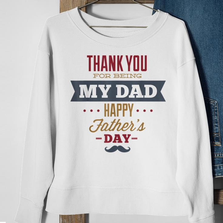 Thanks For Being My Father Happy Fathers Day Sweatshirt Gifts for Old Women