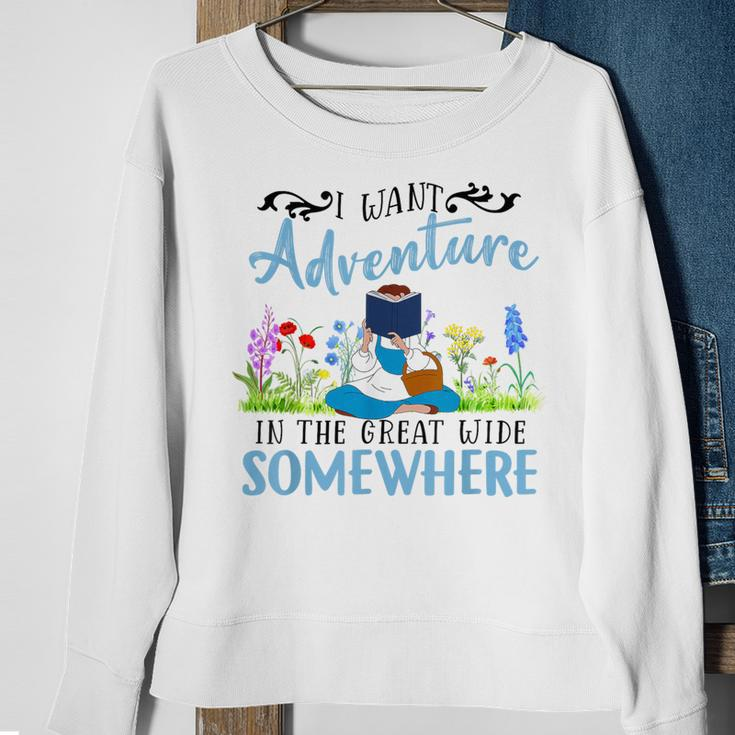 I Want Adventure In The Great Wide Somewhere Bookworm Books Sweatshirt Gifts for Old Women