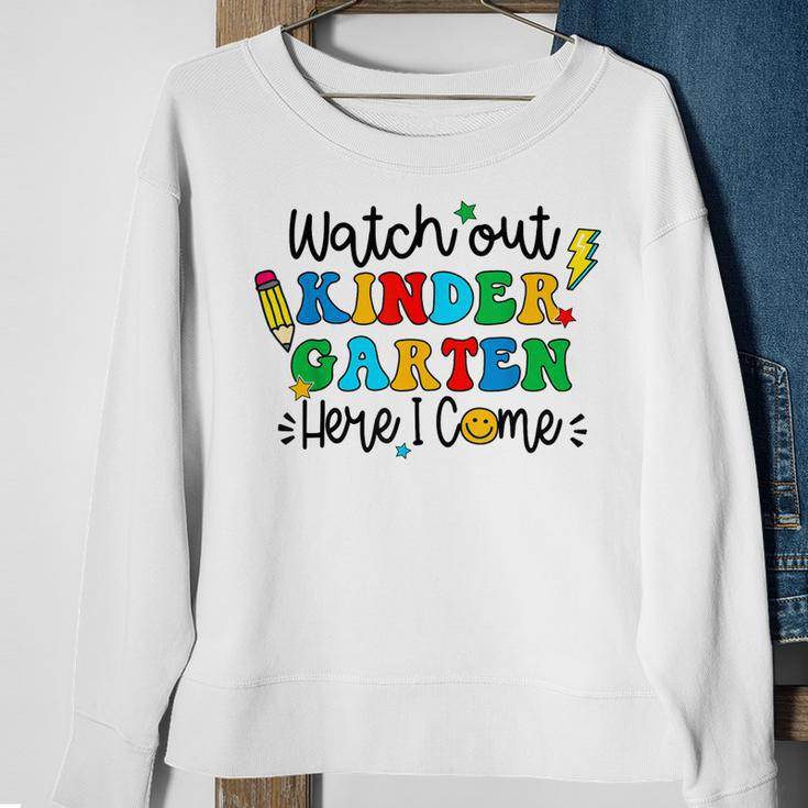 Watch Out Kindergarten Here I Come Back To School Kid Sweatshirt Gifts for Old Women