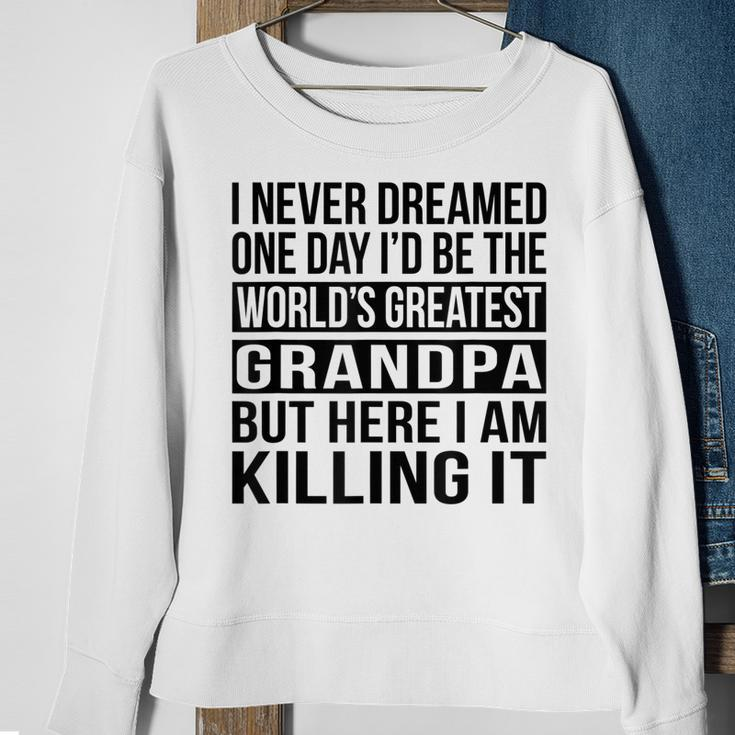 Worlds Greatest Grandpa Funny Grandfather Gift Gift For Mens Sweatshirt Gifts for Old Women