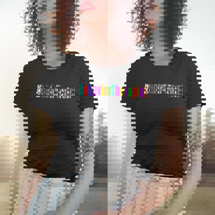 Behavioral Therapist Rbt Technician Analyst Behavior Tech Women T-shirt Gifts for Her