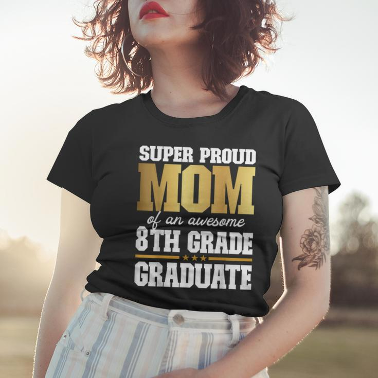 Super Proud Mom Of An Awesome 8Th Grade Graduate 2023 2024 Women T-shirt Gifts for Her