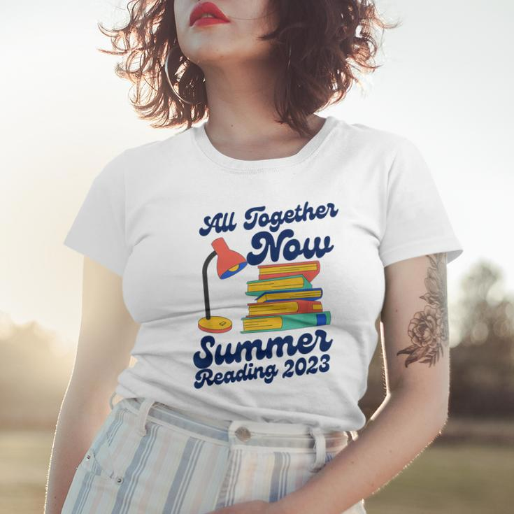 All Together Now Summer Reading 2023 Funny Lover Books Women T-shirt Gifts for Her