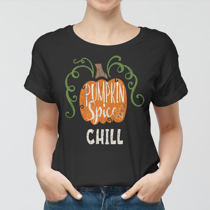 Chill Pumkin Spice Fall Matching For Family Women T-shirt