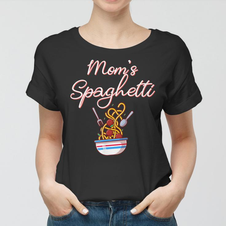 Funny Moms Spaghetti And Meatballs Meme Mothers Day Food Gift For Women Women T-shirt