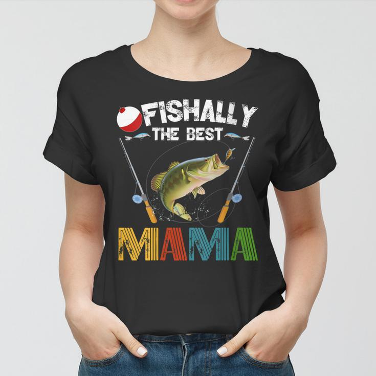 Ofishally The Best Mama Fishing Rod Mommy Funny Mothers Day Gift For Womens Gift For Women Women T-shirt
