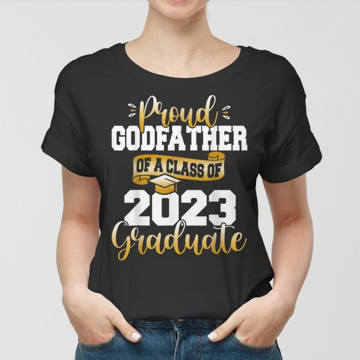 Proud Godfather Of A 2023 Graduate Funny Class Of 23 Senior Women T-shirt