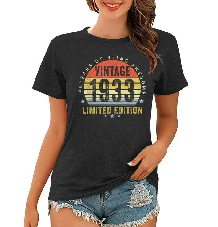 90 Years Of Being Awesome Vintage 1933 Limited Edition  Women T-shirt