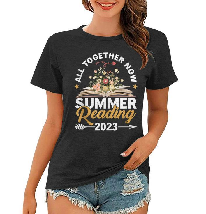 All Together Now Summer Reading 2023 Library Books Vacation Women T-shirt