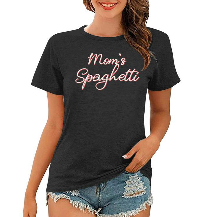 Funny Mothers Day Moms Spaghetti And Meatballs Lover Meme  Gift For Women Women T-shirt