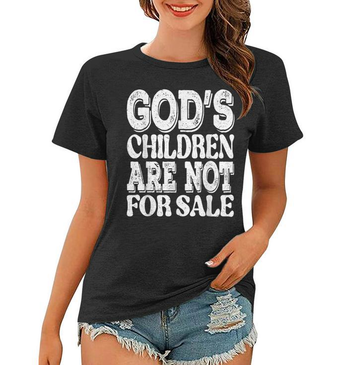 Gods Children Are Not For Sale Funny Quotes  Quotes Women T-shirt