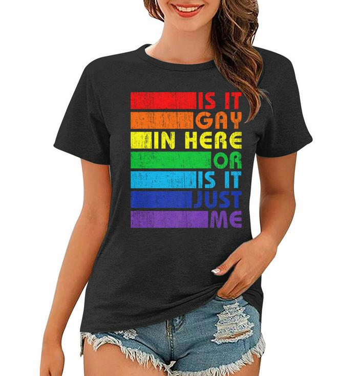 Is It Gay In Here Lgbt Flag Gay Pride Month Rainbow Lgbtq   Women T-shirt