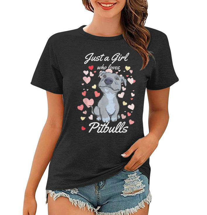 Just A Girl Who Loves Pitbulls Pibble Mom Hearts  Gifts For Mom Funny Gifts Women T-shirt