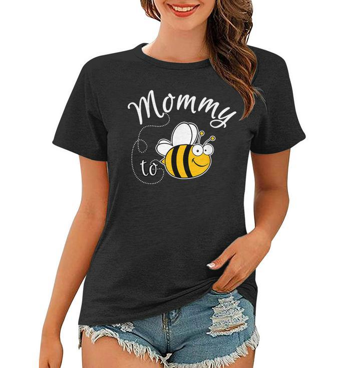 Mommy To Bee For Women Women T-shirt