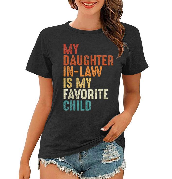 My Daughter In Law Is My Favorite Child Retro Fathers Day Women T-shirt