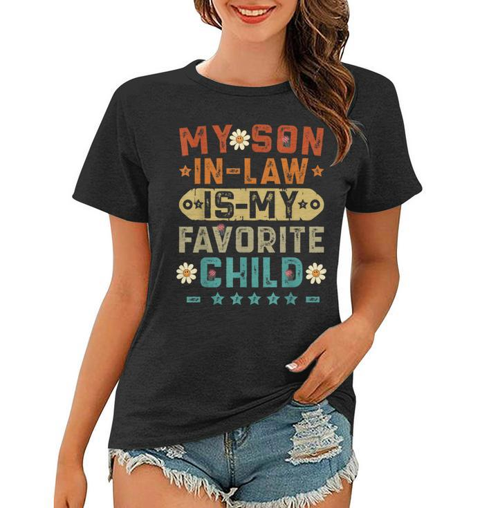 My Soninlaw Is My Favorite Child Funny Mom Vintage Women T-shirt