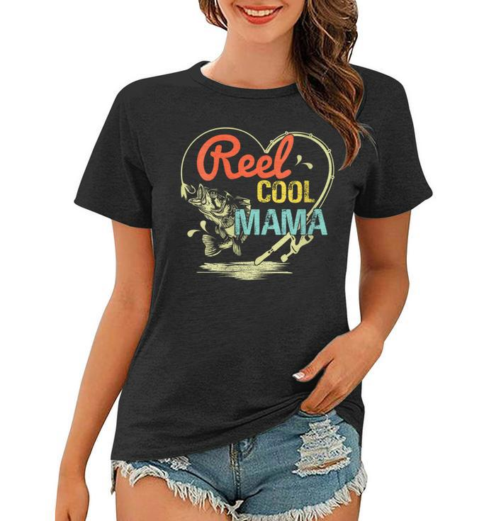 Reel Cool Mama Fishing Mothers Day For  Gift For Womens Gift For Women Women T-shirt