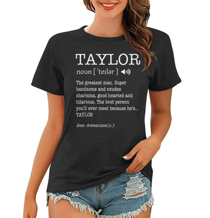 The Name Taylor Funny Adult Definition Mens Personalized  Taylor Funny Gifts Women T-shirt