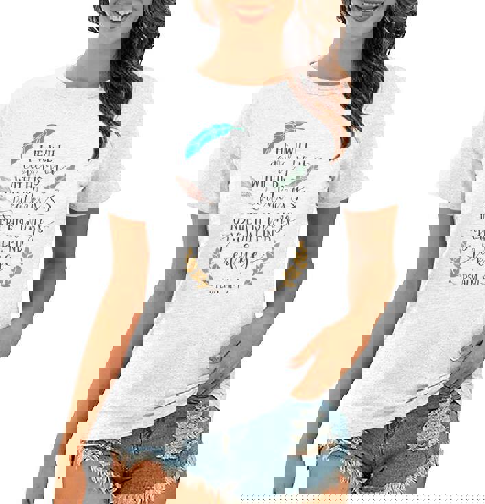 Psalm 914 Under His Wings You Will Find Refuge Women T-shirt