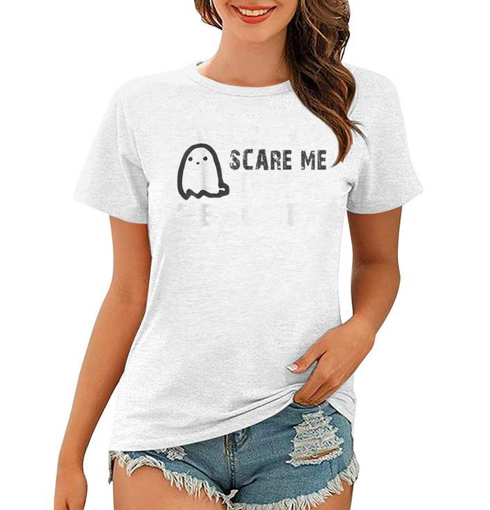 You Cant Scare Me Im A Teacher | Back To School | Teachers  Teacher Gifts Women T-shirt