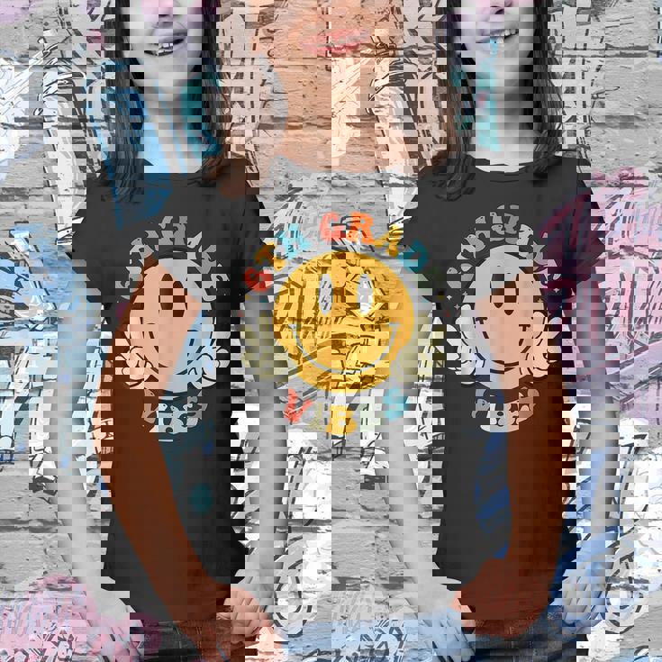 6Th Grade Vibes Happy Face Groovy Student 1St Day Of School Happy Gifts Youth T-shirt 6Th Grade Vibes Happy Face Groovy Student 1St Day Of School Happy Gifts Youth T-shirt