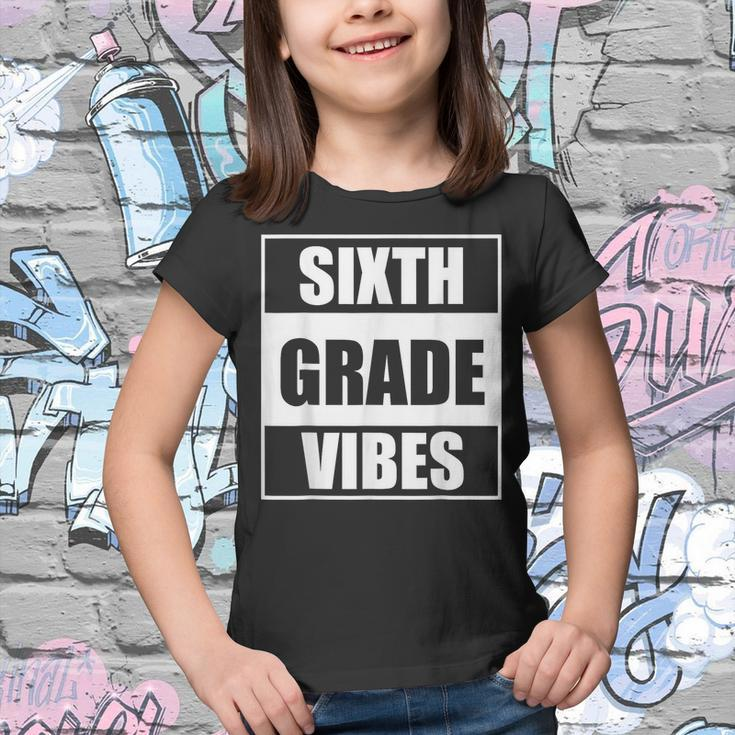 Back To School 6Th Grade Vibes First Day Of School Teachers Youth T-shirt