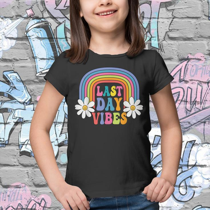 Last Day Vibes Elementary School Teacher Last Day Of School Gifts For Teacher Funny Gifts Youth T-shirt
