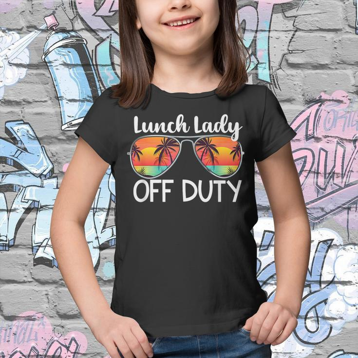 Lunch Lady Off Duty Last Day Of School Summer Youth T-shirt