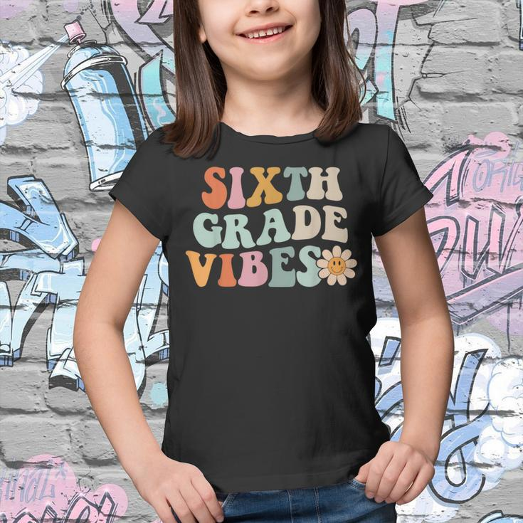 Sixth Grade Vibes 6Th Grade Retro Gnoovy Back To School Retro Gifts Youth T-shirt