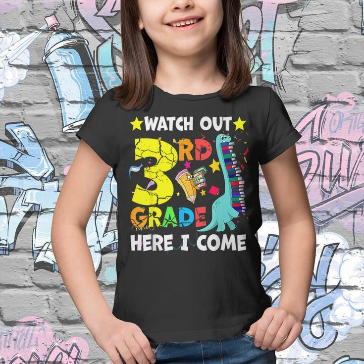Watch Out 3Rd Grade Here I Come Dinosaur Back To School 3Rd Grade Gifts Youth T-shirt