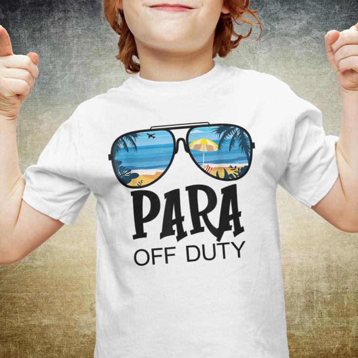 Para Off Duty Paraprofessional Para Mode Last Day Of School Youth T-shirt