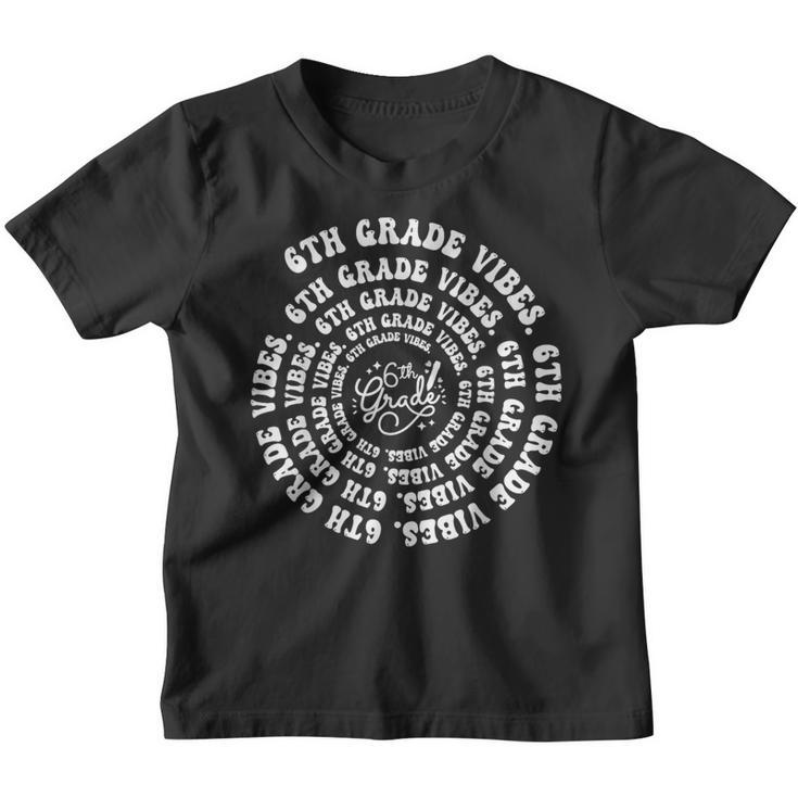 6Th Grade Vibes Spiral Groovy Vintage First Day Of School  Groovy Gifts Youth T-shirt