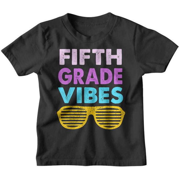 Back To School 5Th Grade Vibes First Day Of School 5Th Grade  Youth T-shirt