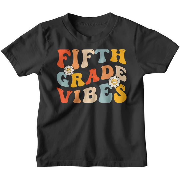 First Day Of 5Th Grade Vibes Back To School Teachers Groovy  5Th Gifts Youth T-shirt