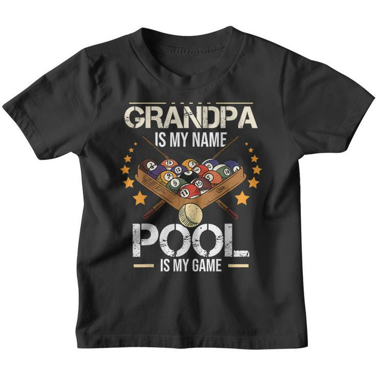 Grandpa Is My Name Pool Is My Game | Funny Billiard Player Youth T-shirt