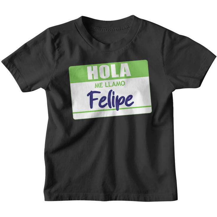 Hola Me Llamo Felipe Spanish Name Tag Work School Gift Youth T-shirt