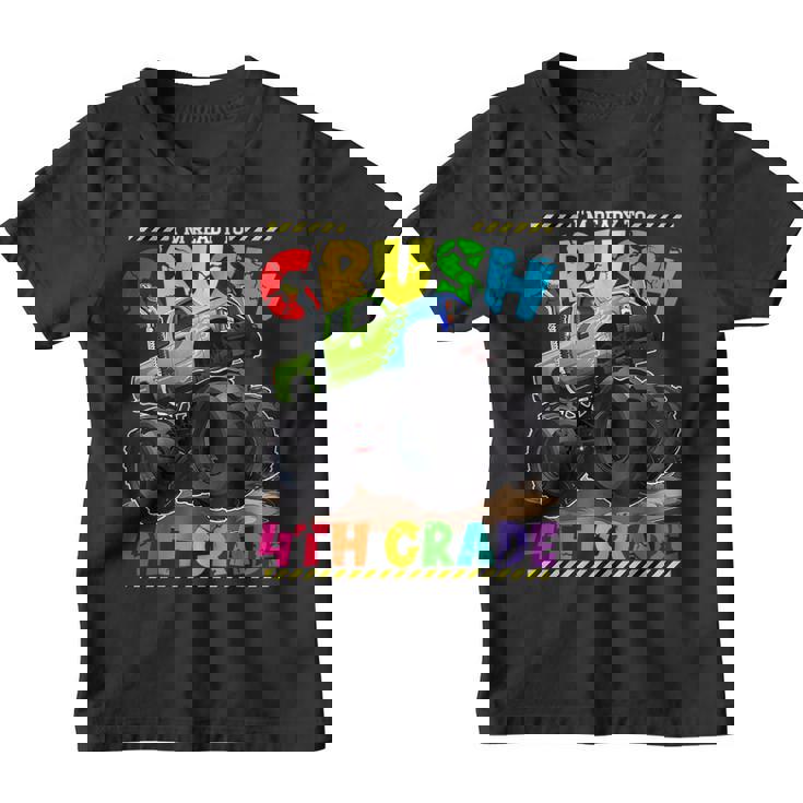 Monster Truck Im Ready To Crush 4Th Grade Back To School  Youth T-shirt