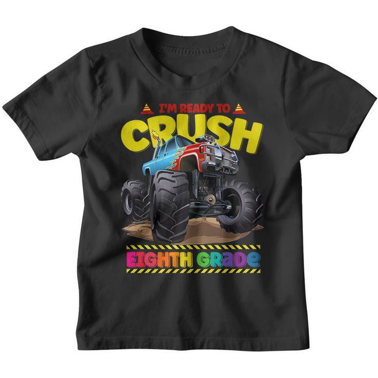 Monster Truck Im Ready To Crush Eighth Grade Back To School   Youth T-shirt