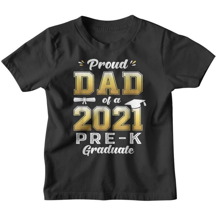 Proud Dad Of A 2021 Prek Graduate Preschool Graduation  Youth T-shirt