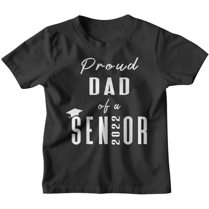 Proud Dad Of A Senior 2022 Graduation Cap  Gift For Mens Youth T-shirt